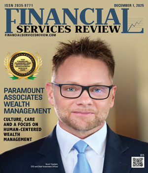 Paramount Associates Wealth Management: Culture, Care And A Focus On Human-Centered Wealth Management