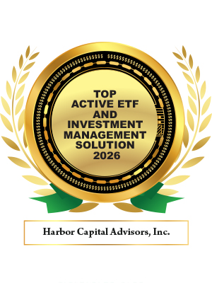 Harbor Capital Advisors, Inc.: Curating Boutique Expertise for a New Era of Investing 
