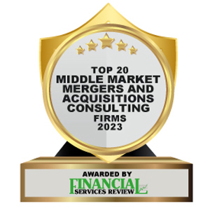 Top 20 Middle Market Mergers and Acquisitions Consulting Firms - 2023
