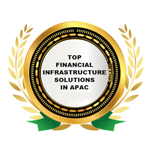 Top Financial Infrastructure Solutions in APAC