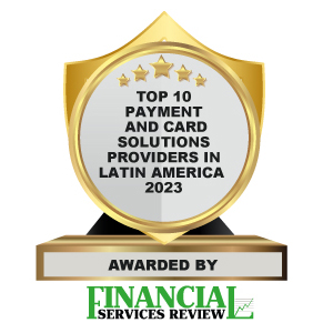 Top 10 Payment and Card Solutions Companies in Latin America - 2023 