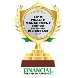 Top 10 Wealth Management Services Providers in Middle East -2024