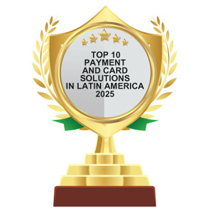 Top 10 Payment and Card Solutions in Latin America – 2025